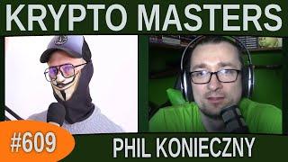 Krypto masters - Phil Konieczny |#609