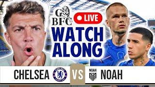 CHELSEA 8-0 FC NOAH LIVE | CONFERENCE LEAGUE WATCHALONG