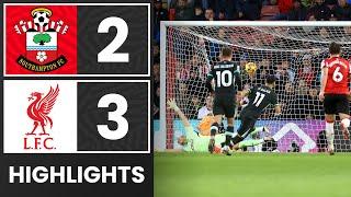 HIGHLIGHTS: Southampton 2-3 Liverpool | Premier League