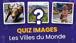 QUIZ : Devinez les Villes du Monde en Image #Géographie