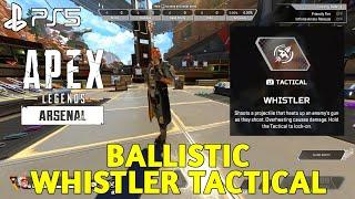 Ballistic Whistler Tactical APEX LEGENDS Ballistic Tactical | Ballistic Apex Legends Abilities PS5