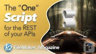 Need a REST? - Use this FileMaker script for your APIs