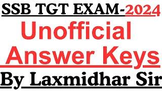 SSB TGT EXAM 2024 I UN OFFICIAL ANSWER KEYS BY LAXMIDHAR SIR I SSB TGT OFFICIAL ANSWER KEYS 2024