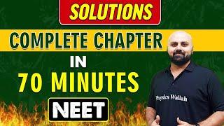 SOLUTIONS in 70 minutes || Complete Chapter for NEET
