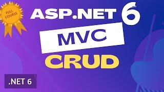 ASP.NET Core MVC CRUD - .NET 6 MVC CRUD Operations Using Entity Framework Core and SQL Server