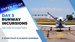 Day 3: Runway Incursions and How to Avoid Them