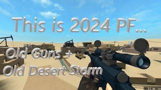 How to get old PF guns and desert storm