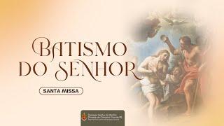 Festa do Batismo do Senhor| Santa Missa Paróquia Senhor do Bonfim(12/01/2025)