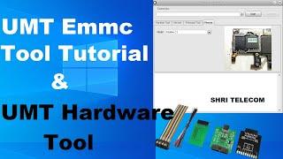 UMT EMMC Tool Tutorial Shri Telecom