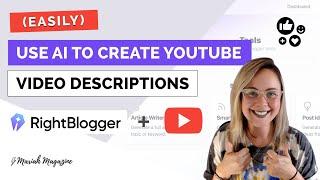 How to Use AI for YouTube Video Descriptions (with RightBlogger)