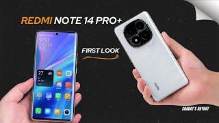 Redmi Note 14 Pro+ FIRST LOOK  | Specs, Price & Launch Date in India Revealed!