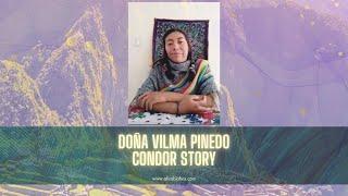 Condor Story with Doña Vilma Pinedo and Ali Rabjohns