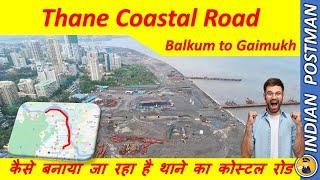 Thane Coastal Road | Balkum to Gaimukh | Indian Postman