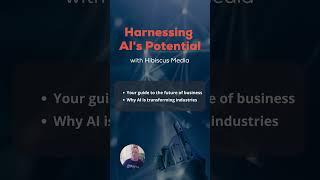 Harnessing AI's Potential with Hibiscus Media