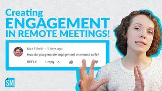 Creating Engagement in Remote Meetings | ScrumMastered
