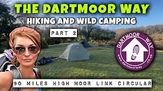 THE DARTMOOR WAY | Wild Camp UK | Wild Camping Dartmoor