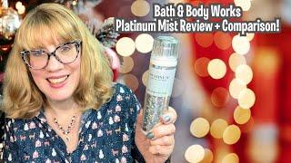 Bath & Body Works Platinum Mist Review + Comparison!