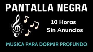 Sueño Relajante Piano Música Pantalla Negra | Ayuda A Dormir Profundamente, Cuerpo Relajante