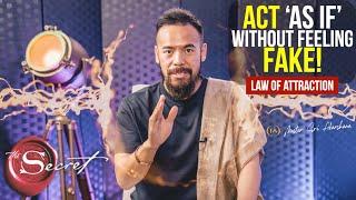 How To Act AS IF Without Feeling FAKE [Law Of Attraction]