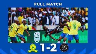 Mamelodi Sundowns vs Orlando Pirates Full Match