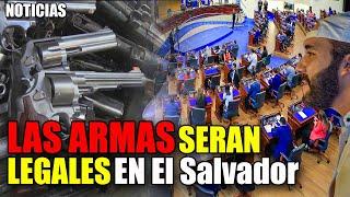  APROBADO dictamen QUE BUSCA LEGALIZAR ARMAS por esto en El Salvador