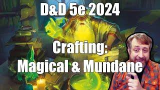 Crafting in D&D 5e 2024 - Magical & Mundane | Nerd Immersion