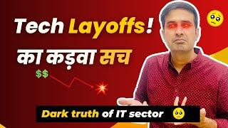 Reality of Tech layoffs Explained | Is Recession coming in 2023? No Jobs in IT sector? 