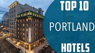 Top 10 Best Hotels to Visit in Portland, Oregon | USA - English