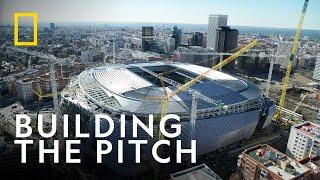 Santiago Bernabéu's New Pitch | Megastructures: Real Madrid Super Stadium | National Geographic UK