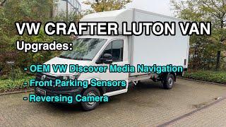 VW Crafter Luton VAN - OEM Navigation + Parking Sensors + Reversing Camera upgrades