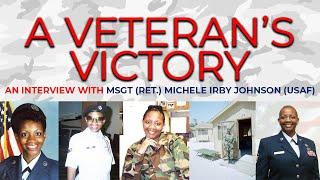 A Veteran's Victory - MSgt (Ret.)  Michele Irby Johnson (USAF)