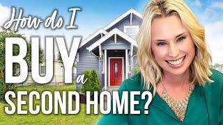 HOW DO I BUY A SECOND HOME? | MORTGAGES FOR SECOND HOMES