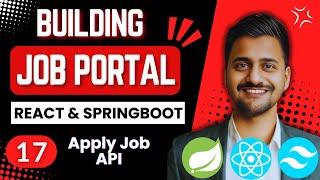 Job Portal Website Using React and Springboot  | Part 17 | Apply Job API