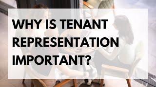 Why is Tenant Representation Important?