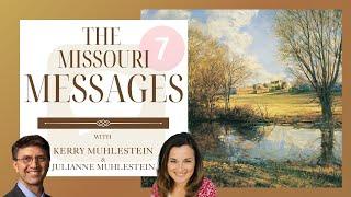 S4 E32 Missouri Messages and Focusing on Christ (D&C 60-63)