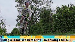 Riding a French sportive - on a vintage bike of course...