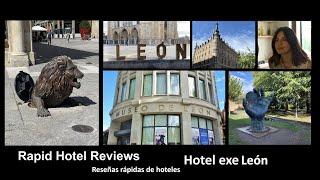 Quick Hotel Reviews - Hotel Exe León