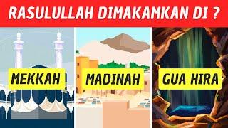 CUMA SEDIKIT YANG BISA JAWAB ! KUIS TENTANG NABI MUHAMMAD SAW !