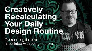 Creatively Recalculating | Overcoming The Fears of Being Creative - Von Glitschka