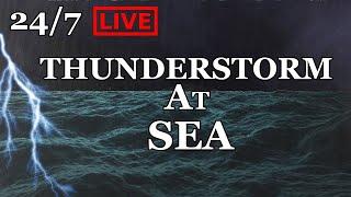  Thunderstorm At Sea 24/7 Ocean Rain Sounds For Sleeping & Studying | Ambient Noise