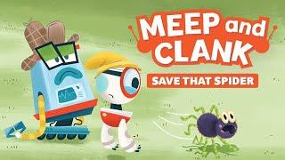 Meep & Clank: Save That Spider | Epic Motion Comics