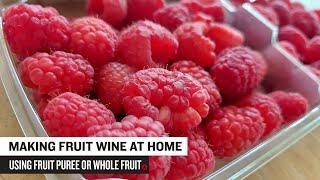 How to Make Fruit Wine from Puree or Whole Fruit