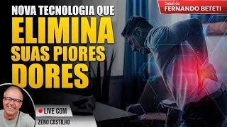 NOVA TECNOLOGIA QUE ELIMINA SUAS PIORES DORES  | ZENO CASTILHO - DRA. ANNA HELENA - FERNANDO BETETI