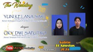 LIVE  PERNIKAHAN YUNI & OKY  | Sabtu, 31 Agustus 2024 |  REVA PRODUCTION