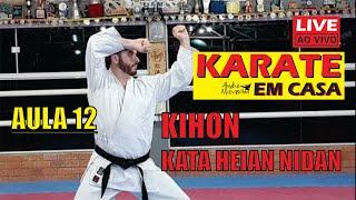 12 LIVE | Karate em Casa |  Treino de Kihon e Kata Heian Nidan