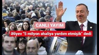 Əliyevin dediyi 5 milyon əhali kimdir? Doğru, yoxsa yalan? - AÇIQLAMA - FAKTLAR