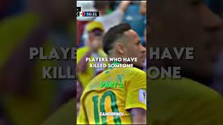 Players who have killed someone PT.2 | #edit #football #viral #shorts