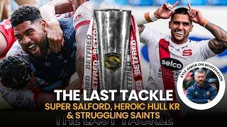 Betfred Super League | Hull KR title charge, Reds back with a bang, Saints struggle #TheLastTackle