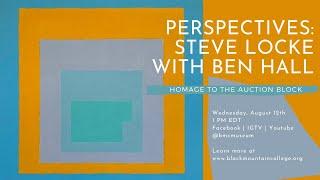 PERSPECTIVES: Steve Locke with Ben Hall | Homage to the Auction Block