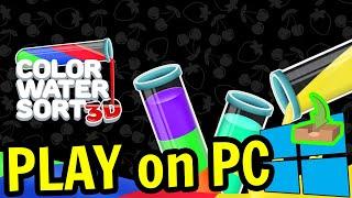  How to PLAY [ Color Water Sort Puzzle Games ] on PC ▶ DOWNLOAD and INSTALL